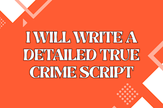 write a detailed true crime script