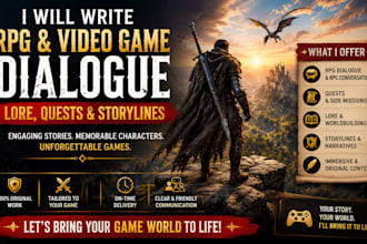 write rpg and video game dialogue, lore, quests, and storylines