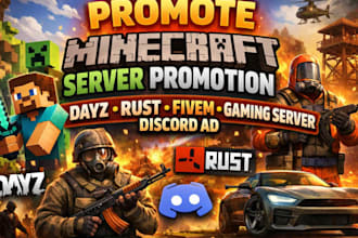 promote minecraft server promotion dayz, rust, fivem, gaming server, discord ad