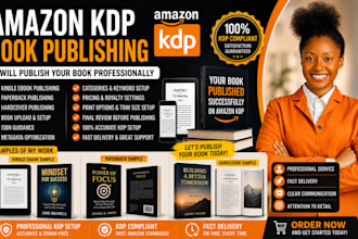publish your book on amazon KDP for kindle, paperback, and hardcover