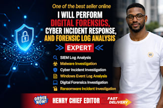 perform digital forensics, cyber incident response, and forensic log analysis