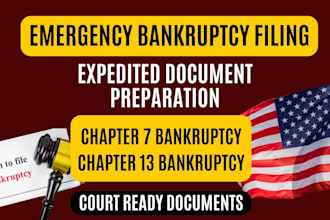 prepare chapter 7 or 13 bankruptcy documents for urgent filing
