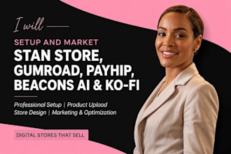 setup stan store, gumroad, payhip, beacons ai, kofi and market