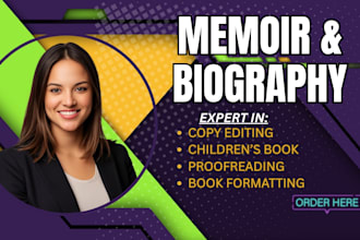 be your memoir ghostwriter, memoir editing, biography