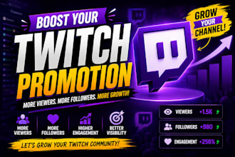 promote your twitch stream to increase viewers, followers, and engagement