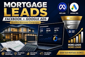 generate mortgage leads for mortgage brokers using facebook and google ads