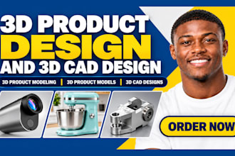 do 3d product design, 3d product modeling and 3d cad design for prototyping