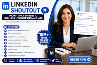 promote your website or business with a linkedin shoutout to UK and US audience