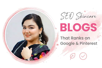 write SEO skincare blog that ranks on google
