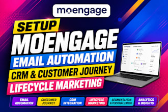 setup moengage email automation CRM customer journey lifecycle marketing