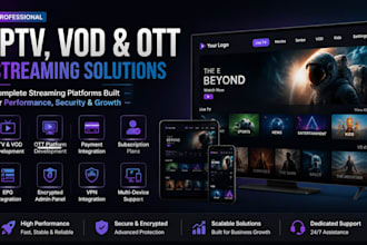 develop iptv, vod, ott streaming platforms with advanced features