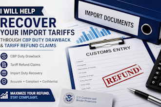 help recover  import tariffs through cbp duty drawback and tariff refund claim