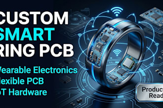 design custom smart ring pcb, wearable electronics, flexible pcb, iot hardware