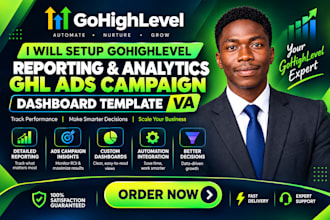 setup gohighlevel reporting analytics ghl ads campaign dashboard template VA