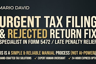 do urgent tax filing fix rejected tax return and foreign owned llc tax help