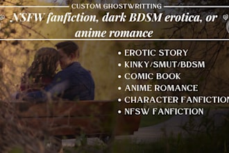 ghostwrite custom nsfw fanfiction, dark bdsm erotica, or anime romance