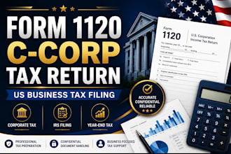 prepare form 1120 c corporation business tax return and US tax filing