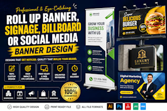 design roll up banner, signage, billboard or social media banner design