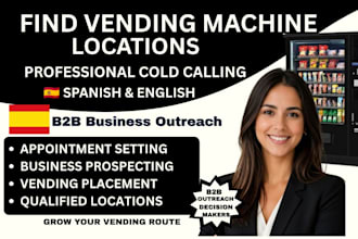 do cold calling to find vending machine locations