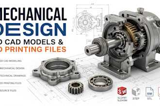create mechanical design, 3d cad models and 3d printing files