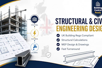 be your structural, civil engineering design plans, UK building regulations