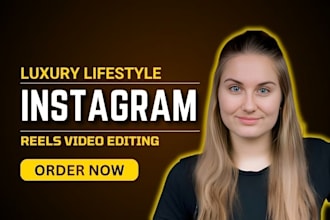 do beauty luxury travel lifestyle instagram reels ugc video editing instagram