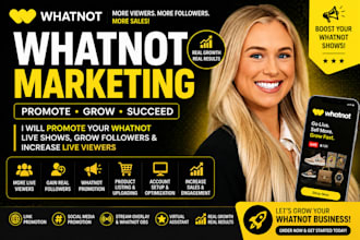 whatnot marketing promote your whatnot live show boost views and followers