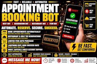 develop restaurant bot, appointment booking bot opentable bot, resy bot, web bot