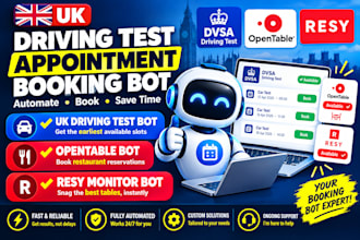 build uk driving test bot appointment booking bot opentable bot resy monitor bot