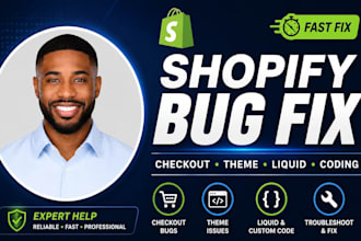 fix shopify bugs, shopify theme issues, shopify custom code