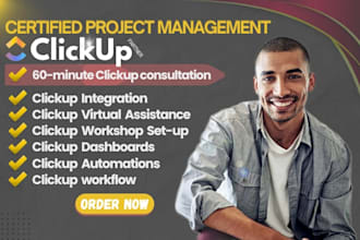 be your clickup consultant, clickup project management and workflow automation