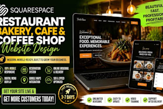 create squarespace site for restaurant, bakery, cafe and coffee shop