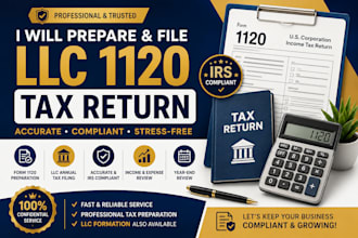 prepare and file your llc 1120 tax return and annual tax filing