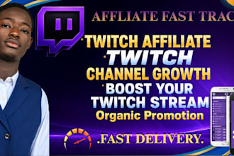 help you reach twitch affiliate faster with real promotion