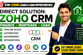 setup zoho crm finace mortgage loan pipeline automation dashboard integrations