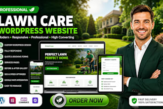 design a modern wordpress lawn care landscaping website that converts