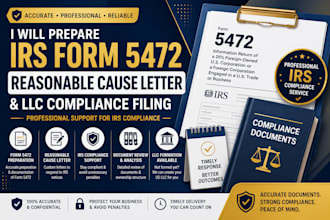 prepare irs form 5472 reasonable cause letter and llc compliance filing