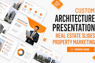 design custom architecture presentation, real estate slides, property marketing
