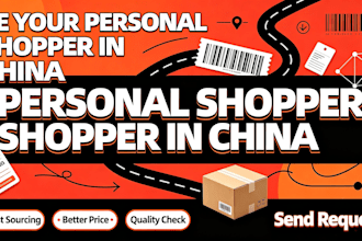 be your personal shopper in china