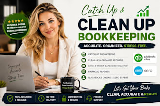 catch up bookkeeping cleanup quickbooks online xero bank reconciliation expert