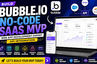 design bubble io no code saas app mvp web development expert api integration