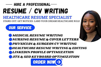 write ats nursing, healthcare, medical, doctor resume CV