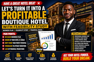 prepare a boutique hotel business plan with feasibility study