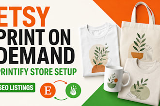 setup etsy print on demand with printify and etsy seo listings