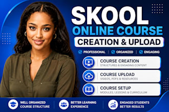 create your skool online course, course upload and skool course setup