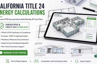 prepare california title 24 energy calculations report and cf1r documentation