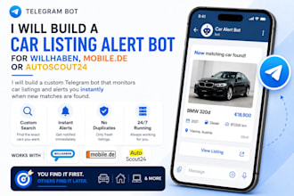 build a car listing alert bot for willhaben, mobile de or autoscout24