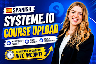 spanish systeme io course upload, membership website setup, online academy