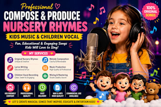 compose and produce nursery rhymes kids music and children vocal
