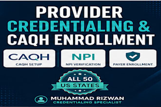 do provider credentialing, caqh setup and payer enrollment